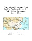 51EtTjJDsdL. SL160  The 2009 2014 Outlook for Belts, Benches, Weights, and Other Free Weight Lifting Equipment in Greater China