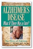 Alzheimer's Disease: What If There Was a Cure?