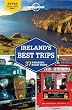 Lonely Planet Ireland's Best Trips (Travel Guide)
