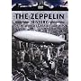 The War File: The Zeppelin - The History of the World's Greatest Airships