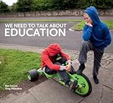 We need to talk about education : dreams, aspirations and realities of a generation