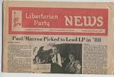 Ron Paul Picked to Lead Libertarian Party in 1988 (LIBERTARIAN PARTY NEWS, 2)