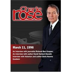 Charlie Rose with Richard Ben Cramer; David Herbert Donald; Doris Kearns Goodwin (March 11,... by