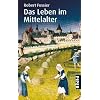 Das Leben im Mittelalter