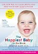 The Happiest Baby on the Block: The New Way to Calm Crying and Help Your Baby Sleep Longer