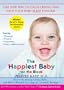 The Happiest Baby on the Block: The New Way to Calm Crying and Help Your Baby Sleep Longer