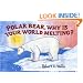 Polar Bear, Why Is Your World Melting?