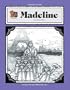 A Guide for Using Madeline in the Classroom