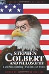 Stephen Colbert and Philosophy: I Am...