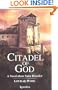 Citadel of God: A Novel about Saint Benedict