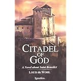 citadel of god a novel about saint benedict