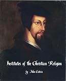 Institutes of the Christian Religion