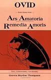 Ovid: Selections from Ars Amatoria Remedia Amoris (Latin Edition)