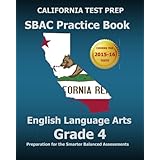 california test prep sbac practice book english language arts grade 4 preparation for the smarter balanced ela