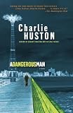 A Dangerous Man: A Novel (Hank Thompson Trilogy)