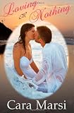 Loving Or Nothing