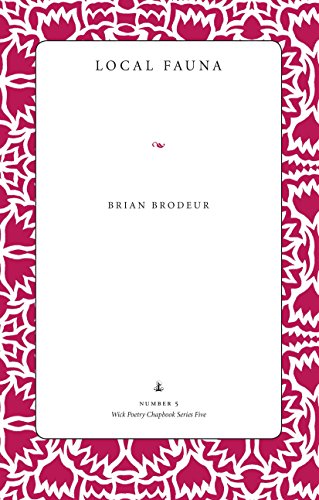 Local Fauna (Wick Poetry Chapbook)