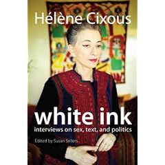 White Ink: Interviews on Sex, Text and Politics