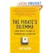 The Pirate's Dilemma: How Youth Culture Is Reinventing Capitalism
