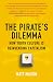 The Pirate's Dilemma: How Youth Culture Is Reinventing Capitalism by Matt Mason