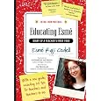 Educating Esmé: Diary of a Teacher's First Year, Expanded Edition