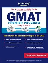 Kaplan GMAT, 2007 Edition: Premier Program (Kaplan Gmat (Book & CD-Rom))