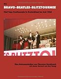 Die BRAVO-BEATLES-BLITZTOURNEE F&uuml;nf Tage Beatlemania in Deutschland im Juni 1966