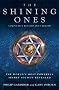 The Shining Ones: The World's Most Powerful Secret Society Revealed