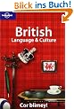 British Language and Culture (Lonely Planet Language & Culture: British)