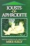 Jousts of Aphrodite: Erotic Verse Translated from the Original Greek