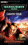 Warhammer 40,000 - Kriegstrommeln - C. S. Goto