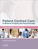 Patient centered care in medical imaging and radiotherapy
