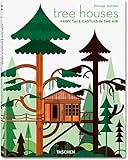 Tree Houses: Fairy Tale Castles in the Air