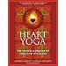 Heart Yoga: The Sacred Marriage of Yoga and Mysticism