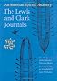 The Lewis And Clark Journals: An American Epic Of Discovery