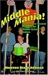 Middle Mania: Imaginative Theater Projects for Middle School Actors (Young Actors Series) (Young Actors Series)