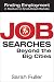 Job Searches Beyond the Big Cities: Finding Employment in Medium to Small-Sized Markets
