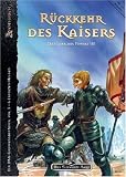Das Jahr des Feuers: Das Schwarze Auge. Rückkehr des Kaisers: DSA-Abenteuer. Das Jahr des Feuers 3: Bd 3