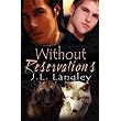 Without Reservations ~ J. L. Langley