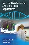 Java for Bioinformatics and Biomedical Applications