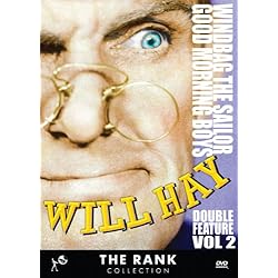 Will Hay Double Feature Vol 2: Windbag the Sailor & Good Morning Boys