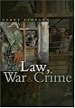 Law, War & Crime: War Crimes, Trials and the Reinvention of International Law