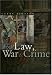 Law, War & Crime: War Crimes, Trials and the Reinvention of International Law - Gerry J. Simpson