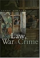 Law, War & Crime: War Crimes, Trials and the Reinvention of International Law