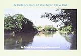 A celebration of the Avon New Cut