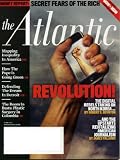 The Atlantic April 2011 Secret Fears of the Rich, Digital Rebels Taking On North Korea, Mapping Inequality in America, How the Pope is Going Green, Defending the Dream in Detroit, Plastic Surgery in Columbia