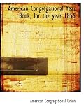 American Congregational Year Book, for the year 1856