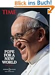 TIME Pope for a New World: Pope Francis