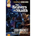 The Book Of Skaith Volume 3: The Reavers Of Skaith by Leigh Brackett and George Lucas