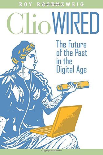 clio wired the future of the past in the digital age